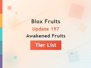Blox Fruits Update 197: Awakened Fruits Tier List