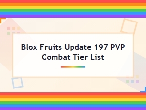 Blox Fruits Update 197 Pvp Combat Tier List